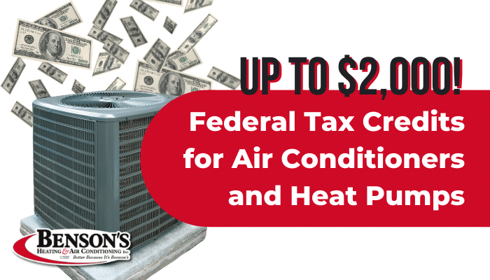 Federal Tax Rebate Program Benson s Heating Air